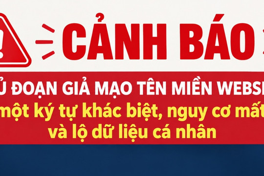 Cảnh báo: Chỉ một ký tự khác biệt, nguy cơ mất tiền và lộ dữ liệu cá nhân