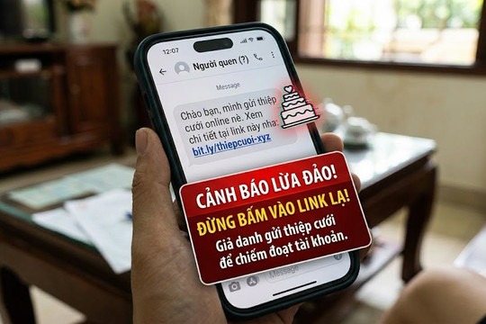 Cảnh báo “thiệp cưới điện tử”, chiếm quyền tài khoản