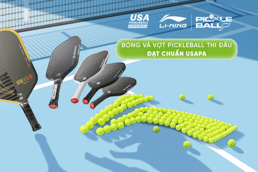 ‏Li-Ning khẳng định chất lượng với vợt và bóng Pickleball đạt chuẩn USAPA‏