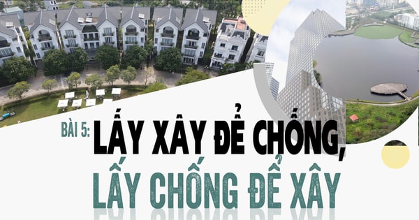 Bài cuối: Lấy xây để chống, lấy chống để xây