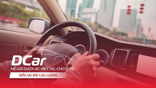 Viettel cung cấp gói 4G chuyên biệt cho ô tô DCar