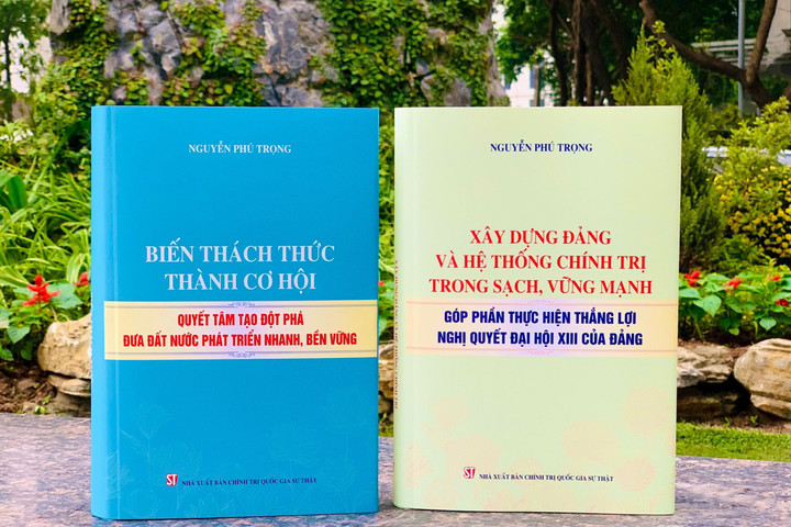 Xuất bản hai cuốn sách của Tổng Bí thư Nguyễn Phú Trọng về quyết tâm thực hiện thắng lợi Nghị quyết Đại hội XIII của Đảng