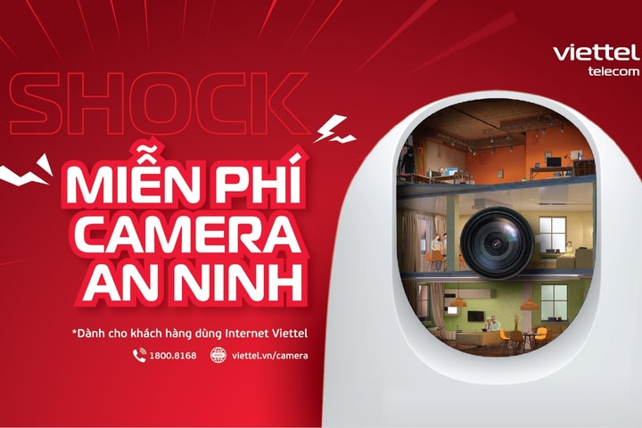 Miễn phí camera an ninh cho toàn bộ khách hàng dùng internet Viettel