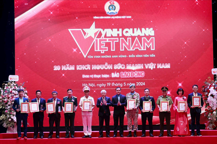 Vinh quang Việt Nam 2024: Tôn vinh 20 cá nhân, tập thể điển hình tiên tiến