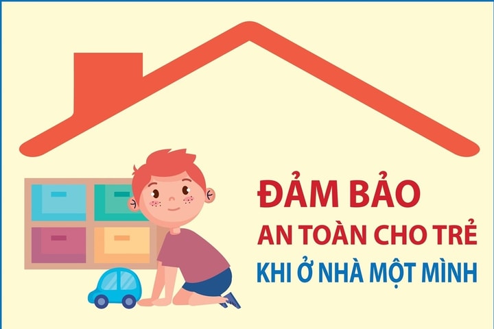 Đảm bảo an toàn cho trẻ khi ở nhà một mình