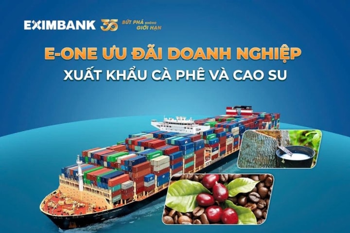 Eximbank triển khai chương trình E-One với nhiều ưu đãi dành cho doanh nghiệp xuất khẩu cà phê và cao su