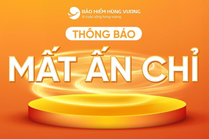 Tổng công ty cổ phần Bảo hiểm Hùng Vương thông báo mất ấn chỉ