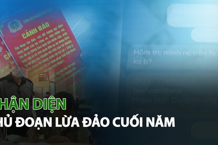 Nhận diện các thủ đoạn lừa đảo cuối năm