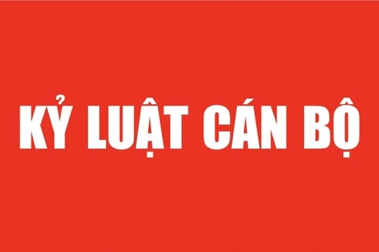 Bộ Chính trị xem xét, thi hành kỷ luật cán bộ