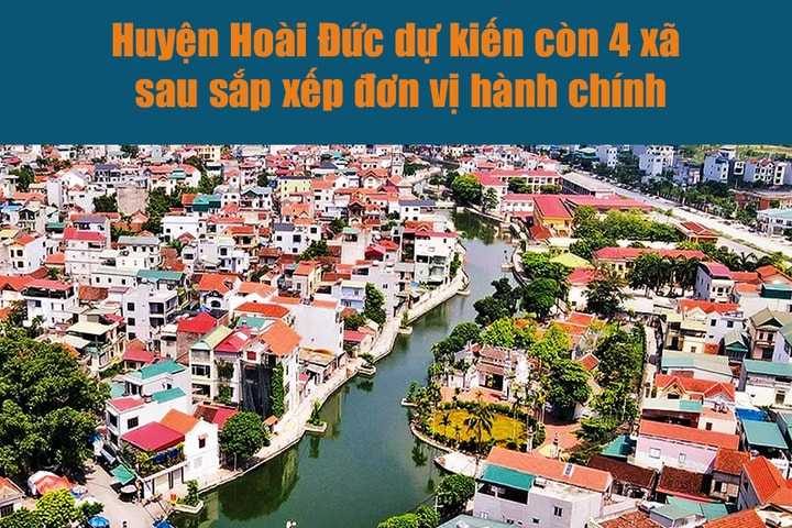 Huyện Hoài Đức dự kiến còn 4 xã sau sắp xếp đơn vị hành chính