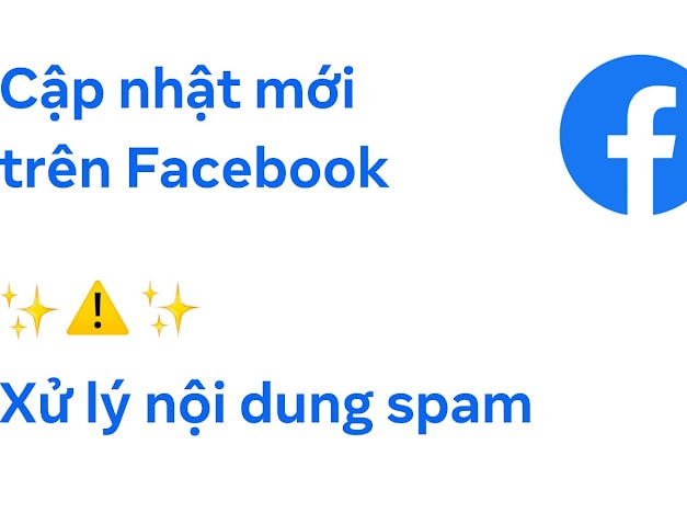 Meta siết chặt quản lý nội dung spam