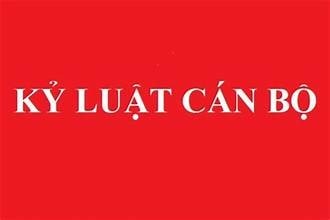 Bộ Chính trị thi hành kỷ luật cán bộ