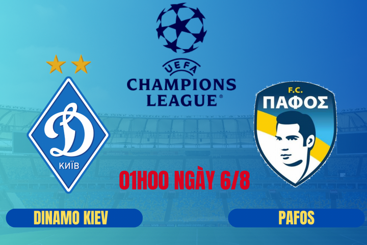 Nhận định trận đấu Dinamo Kiev vs Pafos: Bước đệm Champions League