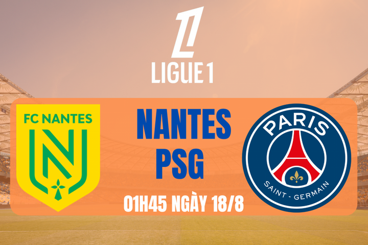 Nhận định trận đấu Nantes vs PSG: Bài kiểm tra thực sự cho đội khách