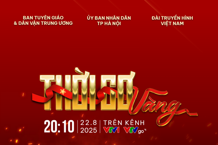 Cầu truyền hình “Thời Cơ Vàng”: Sống lại khoảnh khắc lịch sử
