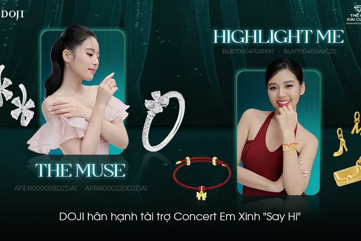 DOJI “bắt tay” cùng concert Em Xinh “Say Hi”, lan tỏa tuyên ngôn “Tôn vinh xu hướng đa phong cách”