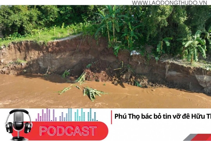 Điểm những tin nổi bật sáng ngày 6/9/2025: Bác bỏ thông tin vỡ đê hữu Thao ở Phú Thọ