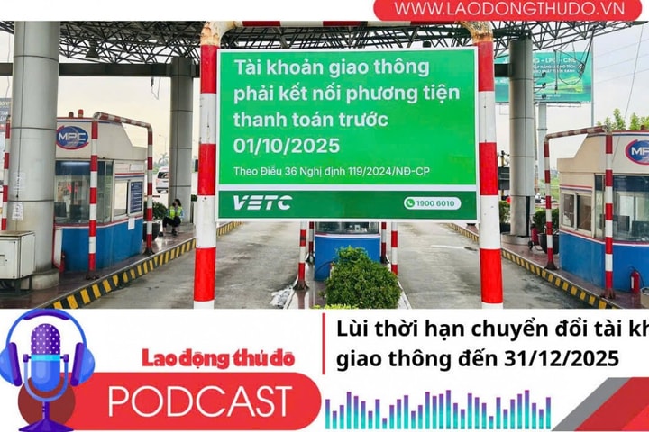 Điểm những tin nổi bật sáng ngày 2/10/2025: Lùi thời hạn chuyển đổi tài khoản giao thông đến 31/12/2025