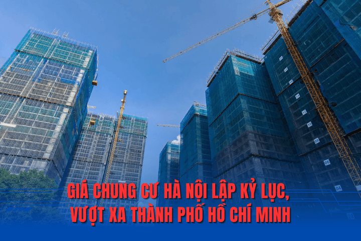 Giá chung cư Hà Nội lập kỷ lục, vượt xa TP Hồ Chí Minh