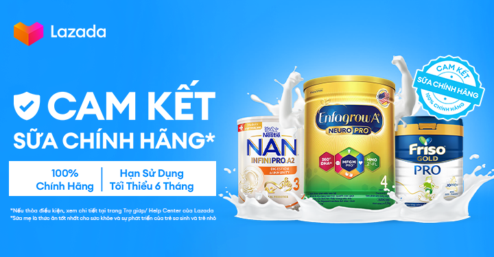 Cam kết Sữa chính hãng Lazada cùng các thương hiệu sữa hàng đầu chung tay bảo vệ người tiêu dùng
