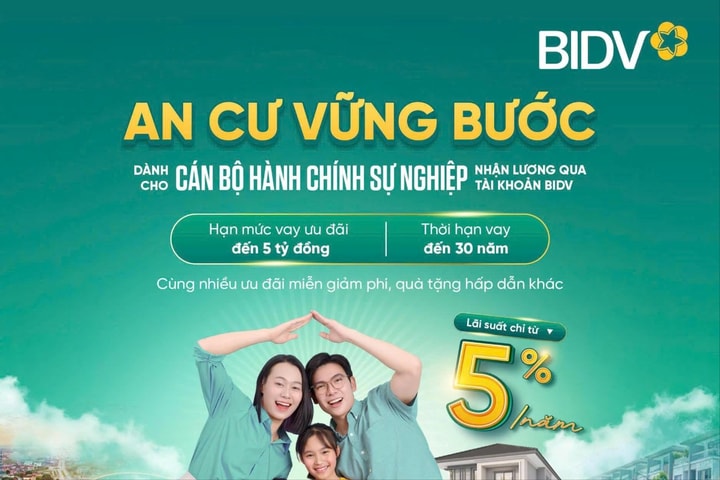 BIDV giới thiệu gói tín dụng “An cư vững bước” lãi suất chỉ từ 5%/năm