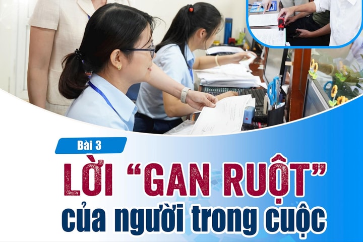 Bài 3: Lời “gan ruột” của người trong cuộc