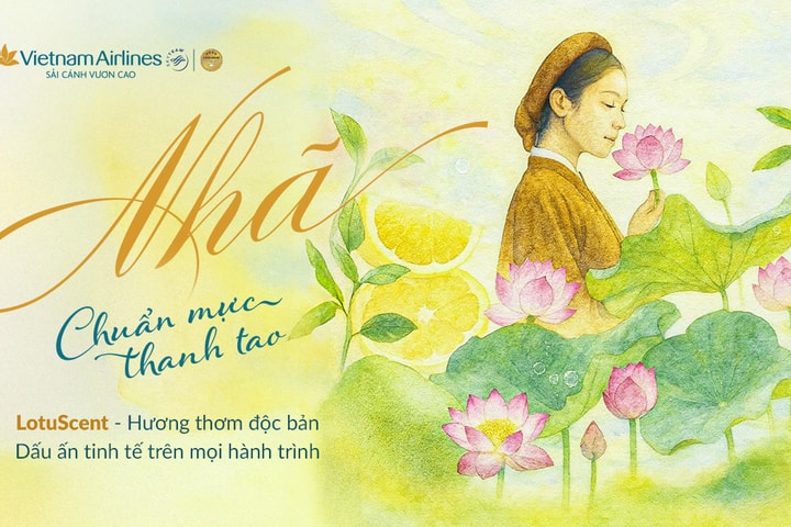 “Nhã” - Bước tiến mới trong hành trình hướng tới 5 sao của Vietnam Airlines