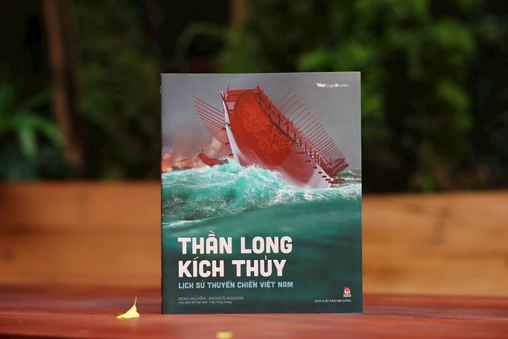 Tìm hiểu về lịch sử thuyền chiến Việt Nam qua cuốn sách “Thần long kích thủy”