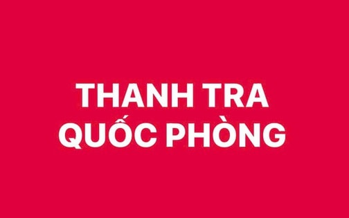 Quy định về tổ chức và hoạt động của Thanh tra quốc phòng