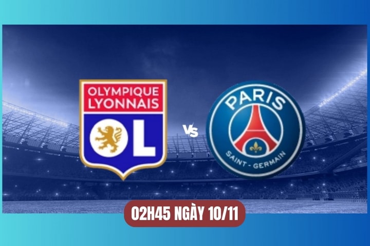 Nhận định Lyon vs PSG: Cuộc thư hùng căng thẳng