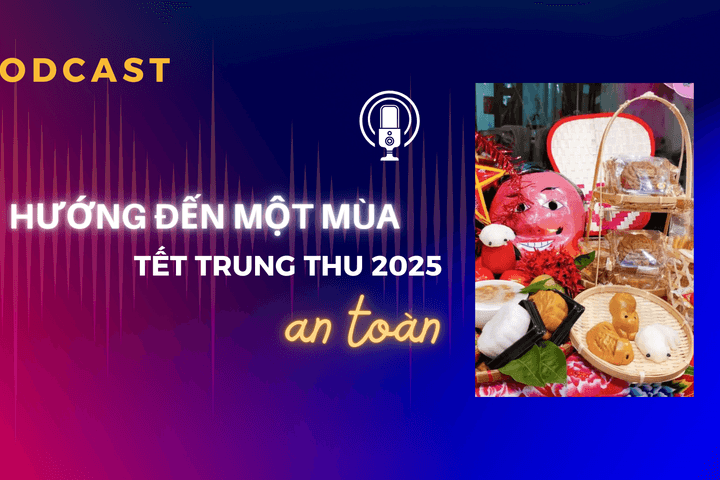 Hướng đến một mùa Tết Trung Thu 2025 an toàn
