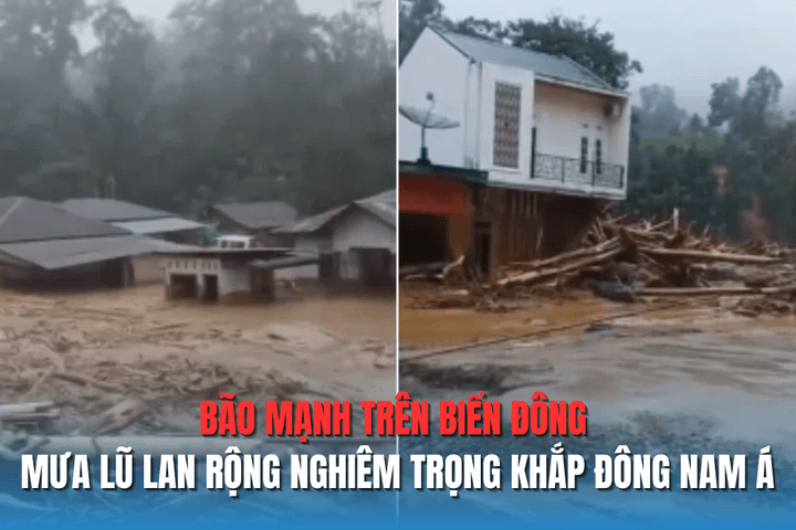 Bão mạnh trên Biển Đông, mưa lũ lan rộng nghiêm trọng khắp Đông Nam Á
