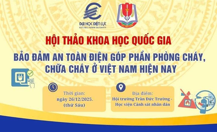 Sắp diễn ra Hội thảo khoa học Quốc gia “Bảo đảm an toàn điện góp phần phòng cháy, chữa cháy ở Việt Nam hiện nay”