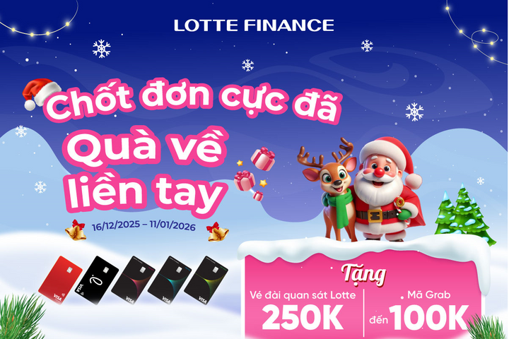 LOTTE Finance tung chương trình khuyến mại "Chốt đơn cực đã - Quà về liền tay"