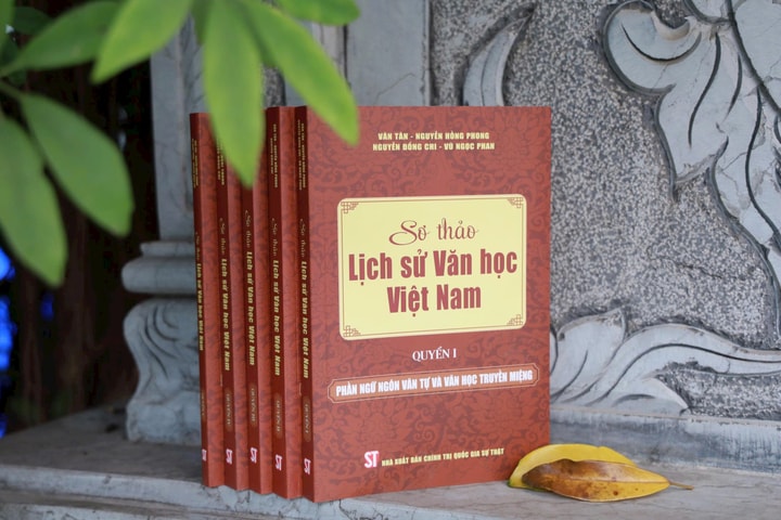 “Sơ thảo lịch sử văn học Việt Nam” - Bộ sách hệ thống dòng chảy văn học nước nhà