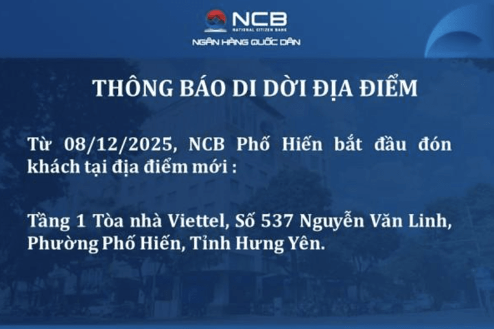 NCB Phố Hiến thay đổi địa điểm giao dịch từ 08/12/2025