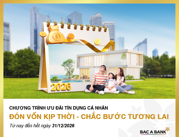 Tín dụng cá nhân 2026 BAC A BANK chọn hướng đi linh hoạt, dài hạn cho người dân