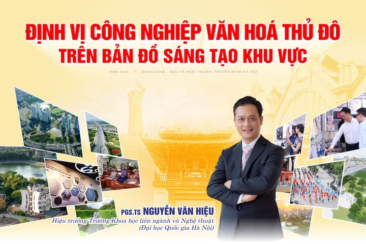 Định vị công nghiệp văn hóa Thủ đô trên bản đồ sáng tạo khu vực