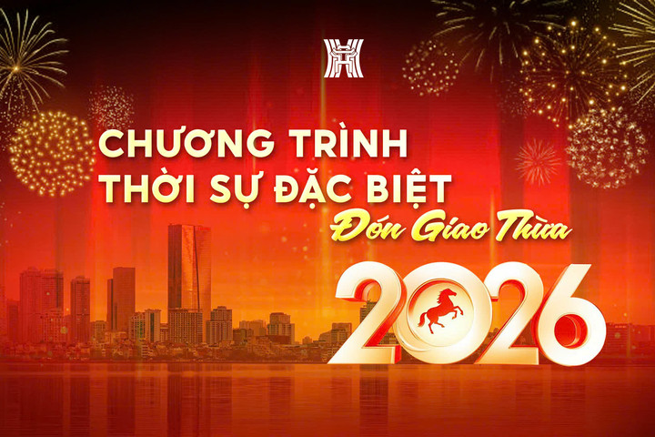 Chương trình Thời sự đặc biệt đón giao thừa 2026