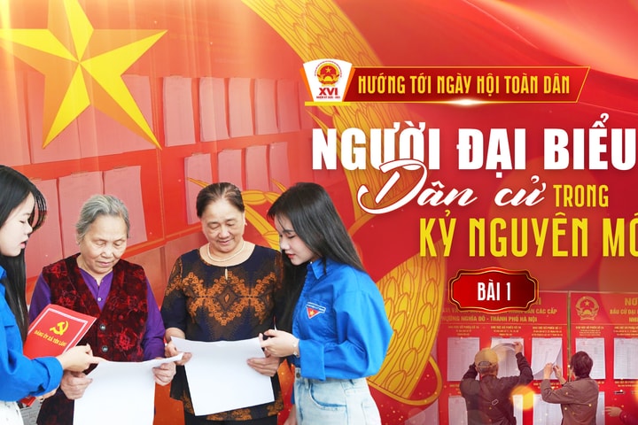 Bài 1: Kỳ vọng về người đại biểu của Nhân dân