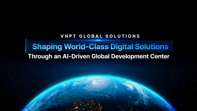VNPT ra mắt Trung tâm giải pháp quốc tế để phát triển thị trường nước ngoài