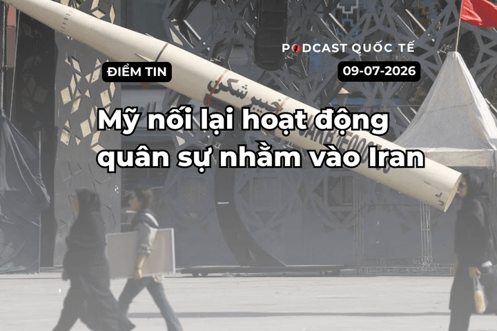 [Podcast] Tin tức thế giới ngày 15-7: Mỹ nối lại hoạt động quân sự nhằm vào Iran