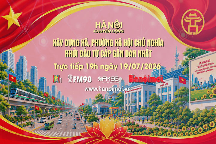 Đón xem "Hà Nội chuyển động" ngày 19-7: Xây dựng xã, phường xã hội chủ nghĩa - Khởi đầu từ cấp gần dân nhất