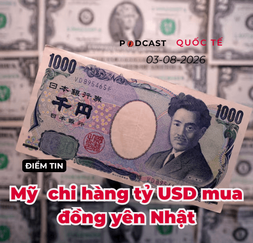 [Podcast] Tin tức thế giới ngày 3-8: Mỹ chi hàng tỷ USD mua đồng yên Nhật
