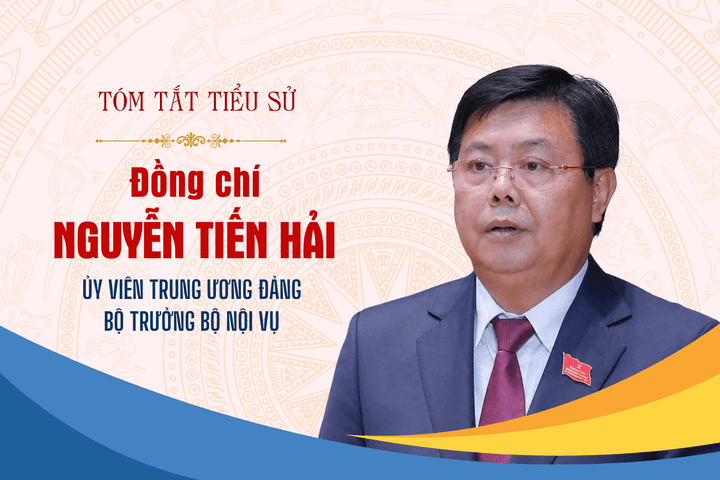 Đồng chí Nguyễn Tiến Hải được phê chuẩn giữ chức Bộ trưởng Bộ Nội vụ
