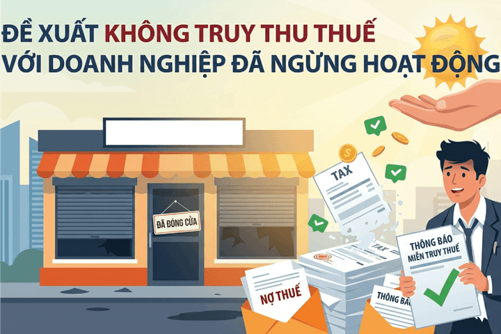 Doanh nghiệp ngừng hoạt động: Đề xuất không truy thu thuế để được "khai tử"