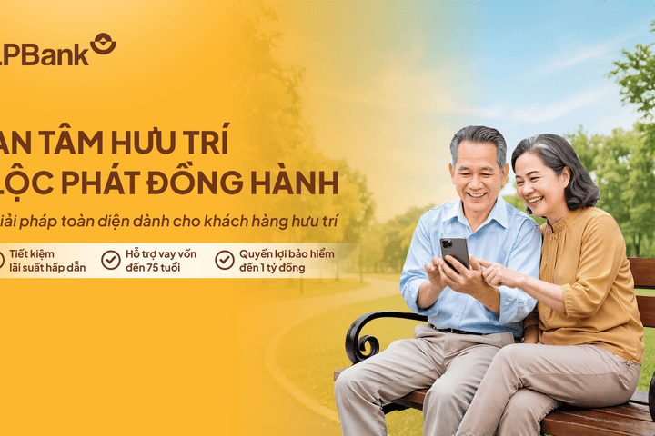 LPBank triển khai gói giải pháp tài chính toàn diện dành cho khách hàng hưu trí