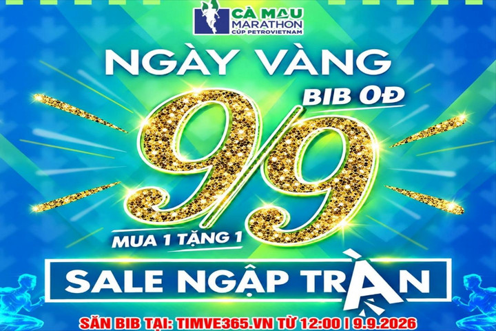 Cà Mau Marathon 2026 - Cúp PETROVIETNAM triển khai chương trình ưu đãi đặc biệt trong ngày 9-9
