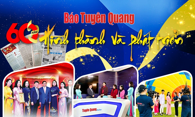 Báo Tuyên Quang - 60 năm hình thành và phát triển